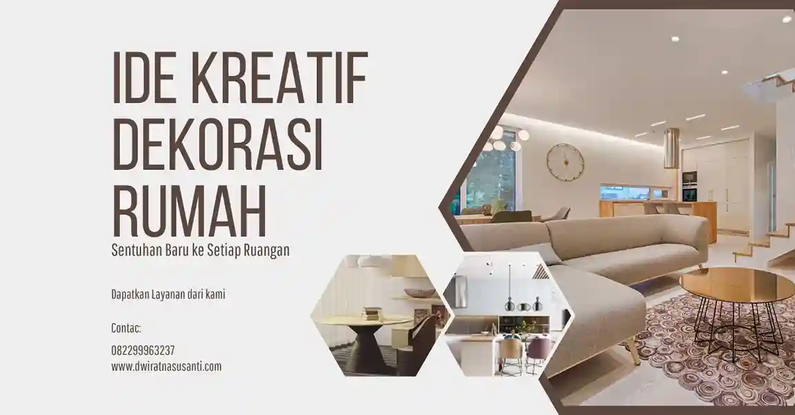 ide kreatif dekorasi rumah Sentuhan Baru ke Setiap Ruangan